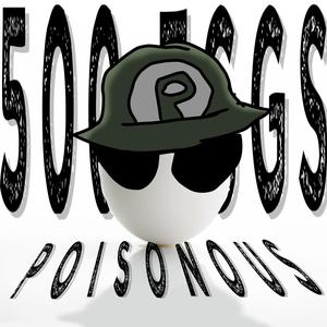 500 eggs (feat. Poisonous Official)