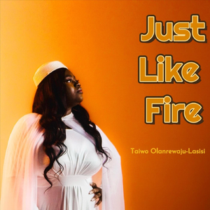 Just Like Fire