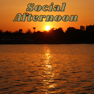 Social Afternoon