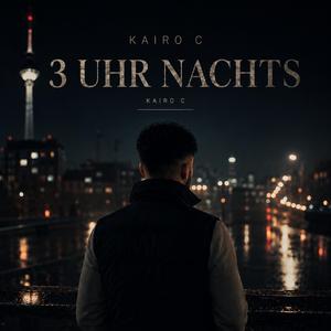 3 Uhr Nachts