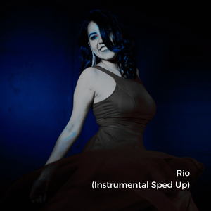 Rio (Instrumental Sped Up)