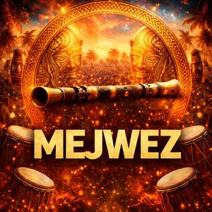 Mejwez Afia (Dj Edz)