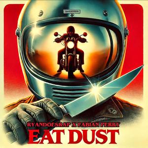 Eat Dust