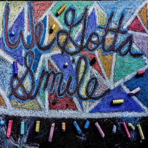 We Gotta Smile