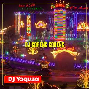 DJ Goreng Goreng