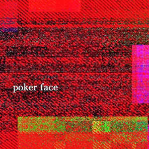Poker Face