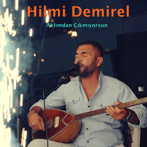 Aklımdan Çıkmıyorsun