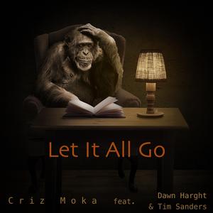Let It All Go (feat. Dawn Harght & Tim Sanders)