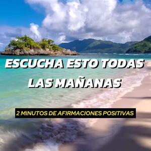 2 Minutos de afirmaciones positivas