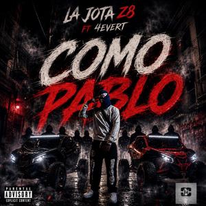 COMO PABLO (feat. 4EVERT)