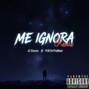 ME IGNORA (feat. YCB OnTheBeat)