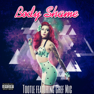 Body Shame (feat. Chef Mic)