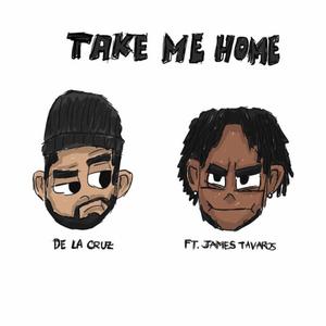 Take Me Home (feat. James Tavarus)