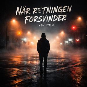 Når retningen forsvinder