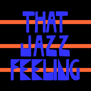 That Jazz Feeling