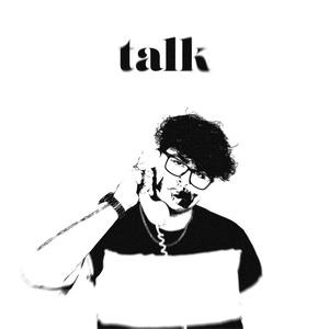 Talk (feat. Chelsea Knight)