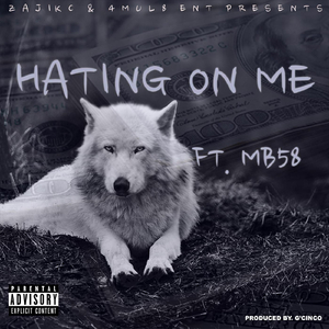 Hating on Me (feat. MB58)