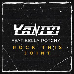 Rock This Joint (feat. Bella Potchy)