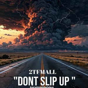 2tfmall dont slip up