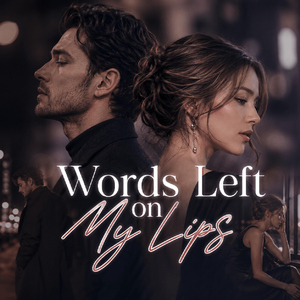 Words Left on My Lips