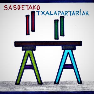 SASOETAKO TXALAPARTARIAK