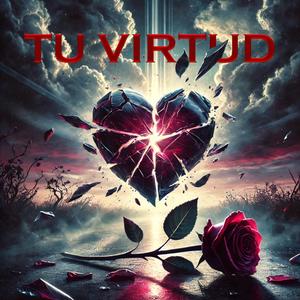TU VIRTUD