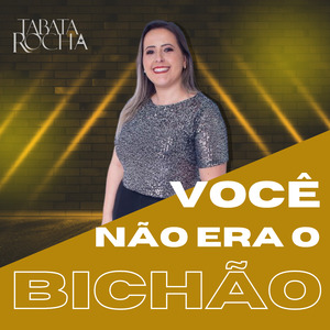 Você Não Era o Bichão