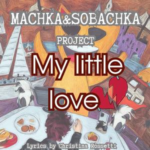 My little love