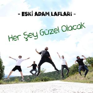 Her Şey Güzel Olacak