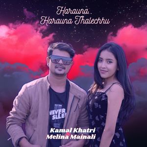 Harauna.. Harauna Thalechhu