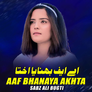 Aaf Bhanaya Akhta