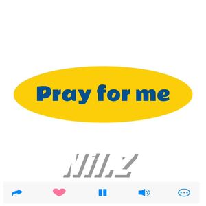 Pray for me
