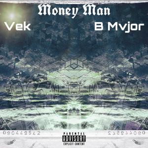 Money Man (feat. B Mvjor)