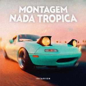 IOTARIEN - Montagem Nada  Tropica Slap