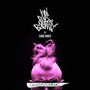 Unstoppable (CakeKnife Remix) (CakeKnife Remix)