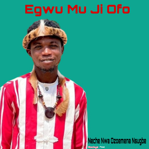 Egwu Mu Ji Ofo