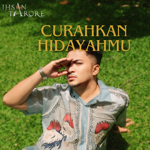CURAHKAN HIDAYAHMU