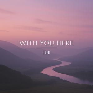 With You Here