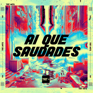 Ai Que Saudades
