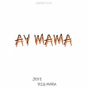Ay Mama