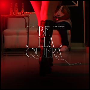 Bellaquera (feat. Rolo & Rap Ghost)