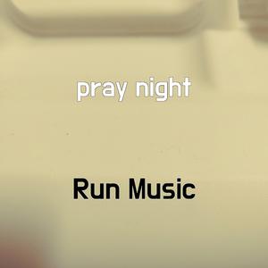 pray night