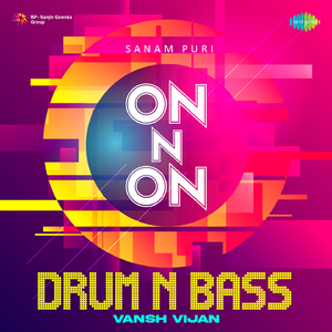 On N On - Drum n Bass