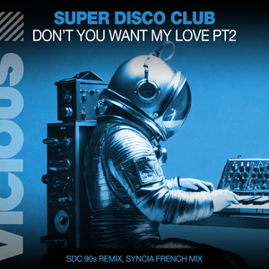 Don't You Want My Love (SDC 90s Remix)