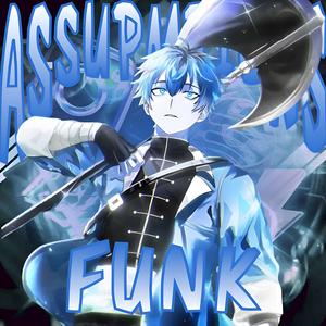 ASSUMPTIONS FUNK (Slowed)