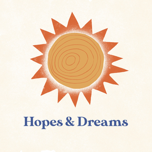 Hopes & Dreams