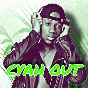 Cyah Out