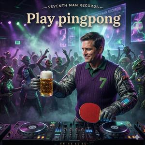 Play pingpong (070707 original)