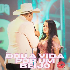 Dou a Vida por um Beijo (Ao Vivo)