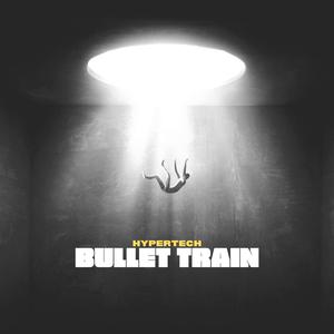 bullet train hypertechno